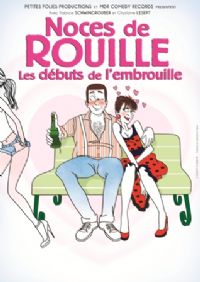 Noces de Rouille « Les débuts de l’embrouille ». Du 18 au 20 mars 2016 à Six-Fours-les-plages. Var. 